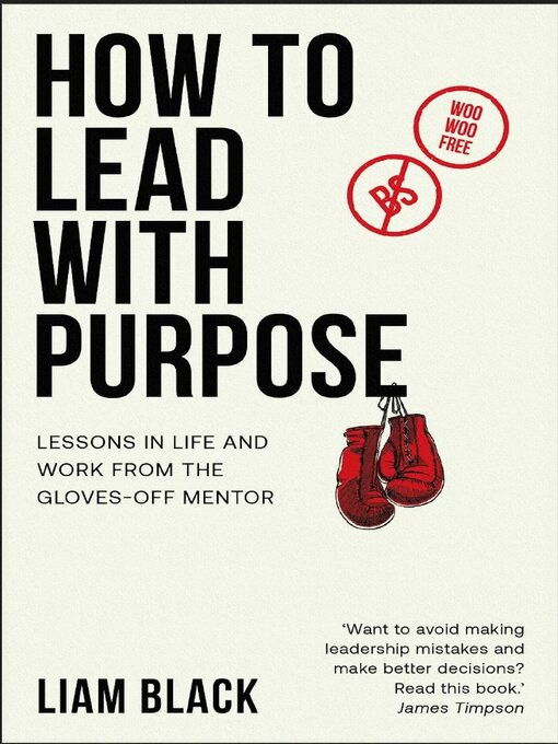 Title details for How to Lead with Purpose by Liam Black - Available